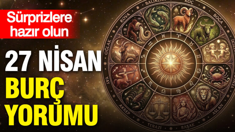 27-nisan-gunluk-burc-yorumu-surprizlere-hazir-olun-i3J6Zs2I